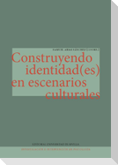 Construyendo identidad(es) en escenarios culturales