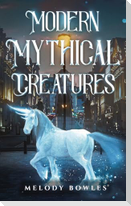 Modern Mythical Creatures