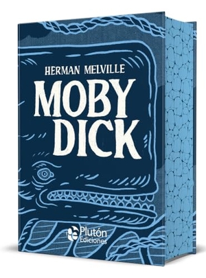 Melville, Herman. Moby Dick. Plutón Ediciones, 2020.