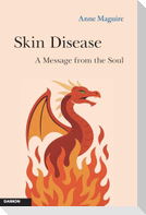 Skin Disease: A Message from the Soul
