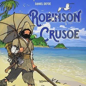Defoe, Daniel / Javier Andrada. Robinson Crusoe. La Galera, SAU, 2021.