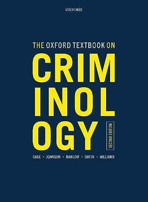 Manlow, David / Williams, Kate et al. The Oxford Textbook on Criminology. Oxford University Press, 2021.