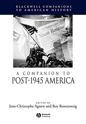 Agnew / Rosenzweig. Companion Post-1945 America. John Wiley & Sons, 2006.
