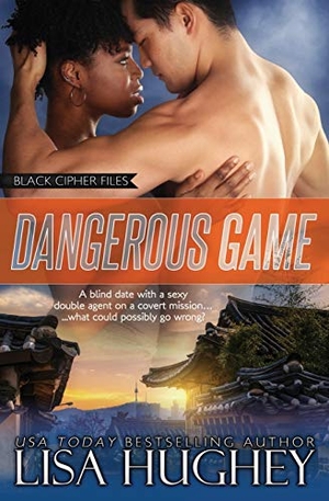 Hughey, Lisa. Dangerous Game. Salty Kisses Press LLC, 2020.