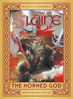 Mills, Pat. Slaine: The Horned God - Anniversary Edition. Rebellion Publishing Ltd., 2024.