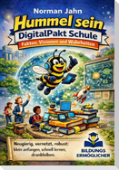 Hummel sein - DigitalPakt Schule