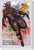 Daughters of Seclusion