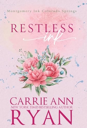 Ryan, Carrie Ann. Restless Ink. Carrie Ann Ryan, 2026.