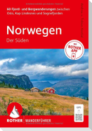 ROTHER Wanderführer Norwegen - Der Süden. 60 Fjord- und Bergwanderungen zwischen Oslo, Kap Lindesnes und Sognefjord
