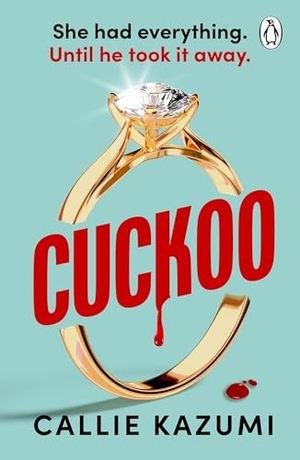Kazumi, Callie. Cuckoo. Random House UK Ltd, 2025.