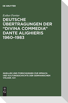 Deutsche Übertragungen der ¿Divina Commedia¿ Dante Alighieris 1960¿1983