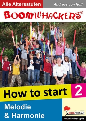Boomwhackers 2 - How To Start. Melodie & Harmonie. Kohl Verlag, 2007.