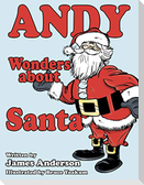 Andy Wonders about Santa
