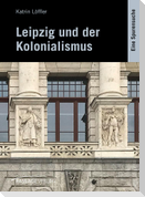 Leipzig und der Kolonialismus