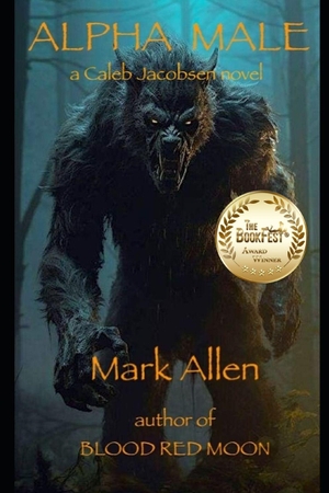 Allen, Mark. Alpha Male. Amazon Digital Services LLC - Kdp, 2025.