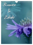 Blumen & Zitate (Wandkalender 2025 DIN A4 hoch), CALVENDO Monatskalender