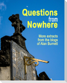 Questions From Nowhere