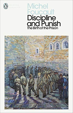 Foucault, Michel. Discipline and Punish - The Birth of the Prison. Penguin Books Ltd (UK), 2020.