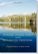 Seeking Inner Peace and Financial Freedom