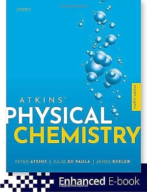 Atkins, Peter / Paula, Julio de et al. Atkins' Physical Chemistry. Oxford University Press, 2022.