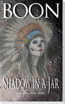 Shadow in a Jar: and other short stories