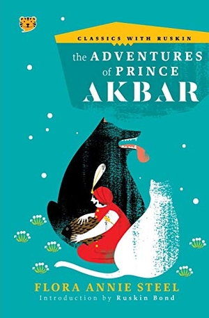 Steel, Flora Annie. The Adventures of Prince Akbar. Speaking Tiger Books, 2017.