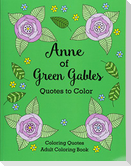 Anne of Green Gables Quotes to Color: Coloring Book featuring quotes from L.M. Montgomery