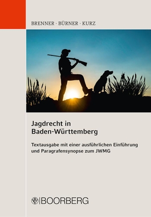 Brenner, Michael / Bürner, Martin et al. Jagdrecht in Baden-Württemberg - Textausgabe mit einer ausführlichen Einführung und Paragrafensynopse zum JWMG. Boorberg, R. Verlag, 2024.