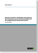 Heinrich von Kleist ¿ Penthesilea: Der Ursprung der Penthesilea und ihre Kritik im Hinblick auf die zeitgenössische Gesellschaft Kleists