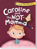 Caroline and the Not-Mamma