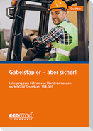 Gabelstapler - aber sicher!
