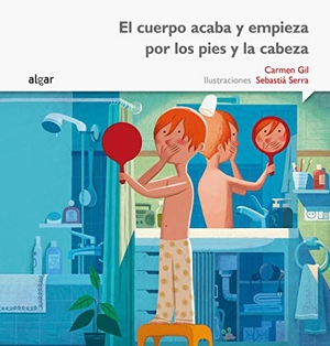 Gil, Carmen. El cuerpo acaba y empieza por los pies y la cabeza. Algar libros S.L.U., 2015.