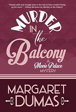 Dumas, Margaret. MURDER IN THE BALCONY. Henery Press, 2019.