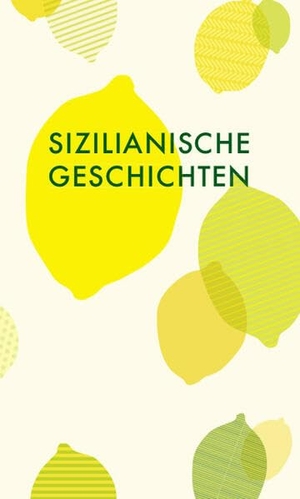 Schüssler, Susanne (Hrsg.). Sizilianische Geschichten. Wagenbach Klaus GmbH, 2026.