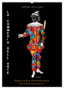 Ippazio Fracasso LA COMMEDIA DELL' ARTE, Figuren des italienischen Straßentheaters (Wandkalender 2024 DIN A2 hoch), CALVENDO Monatskalender