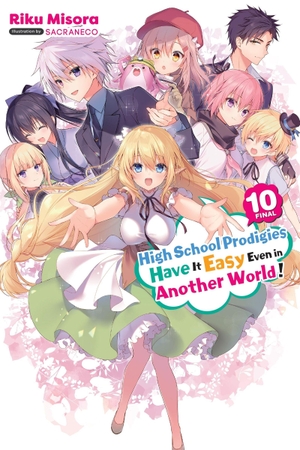Thrasher, Nathaniel / Misora, Riku et al. High School Prodigies Have It Easy Even in Another World!, Vol. 10 (light novel). Little, Brown & Company, 2024.