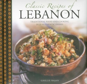 Basan, Ghillie. Classic Recipes of Lebanon. Anness Publishing, 2014.