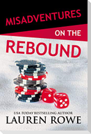 Misadventures on the Rebound