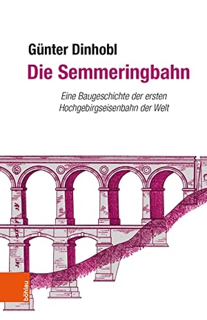 Dinhobl, Günter. Die Semmeringbahn - Eine Baugeschichte der ersten Hochgebirgseisenbahn der Welt. Boehlau Verlag, 2018.