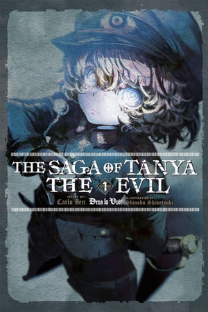 Zen, Carlo / Steinbach, Kevin et al. The Saga of Tanya the Evil, Vol. 1 (light novel). Little, Brown & Company, 2017.