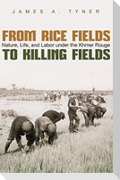 From Rice Fields to Killing Fields