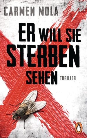 Mola, Carmen. Er will sie sterben sehen. Penguin TB Verlag, 2019.