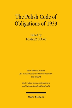 Giaro, Tomasz (Hrsg.). The Polish Code of Obligations of 1933 - Historical Roots and Comparative Context. Mohr Siebeck GmbH & Co. K, 2026.