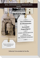 Las comisiones de monumentos y las sociedades arqueológicas como instrumentos para la construcción del pasado europeo