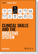 Clinical Skills and the Digestive System
