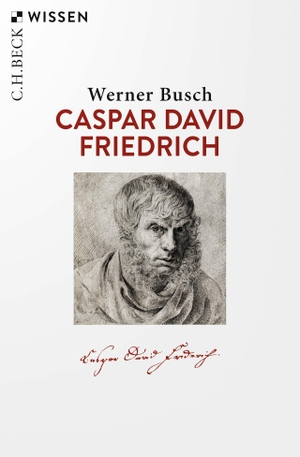 Busch, Werner. Caspar David Friedrich. C.H. Beck, 2024.
