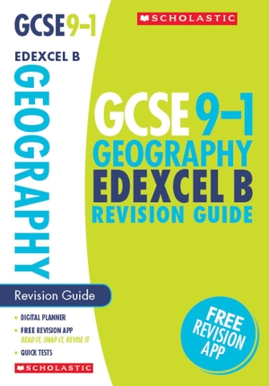 Frost, Lindsay / Cowling, Daniel et al. Geography Revision Guide for Edexcel B. Scholastic, 2018.