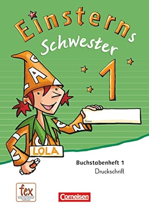Maurach, Jutta / Pfeifer, Katrin et al. Einsterns Schwester - Erstlesen 1. Schuljahr. Druckschrift: 6 Themenhefte und Begleitheft - Mit Schreibtabelle. Cornelsen Verlag GmbH, 2015.