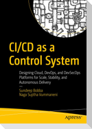 CI/CD as a Control System