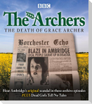 The Archers: The Death of Grace Archer: BBC Radio 4 Full-Cast Dramatisation